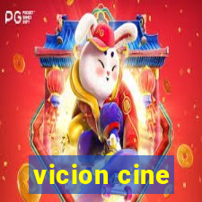 vicion cine